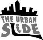 THE URBAN SLIDE