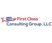 FIRST CLASS CONSULTING GROUP, LLC