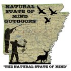 NATURAL STATE OF MIND OUTDOORS 'THE NATURAL STATE OF MIND'