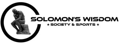 SOLOMON'S WISDOM; SOCIETY & SPORTS