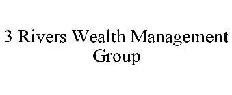 3 RIVERS WEALTH MANAGEMENT GROUP