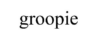 GROOPIE