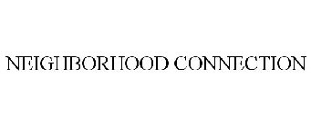 NEIGHBORHOOD CONNECTION