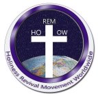 REN HO OW HOLINESS REVIVAL MOVEMENT WORLDWIDE