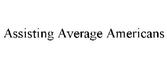 ASSISTING AVERAGE AMERICANS