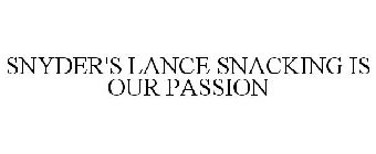 SNYDER'S LANCE SNACKING IS OUR PASSION