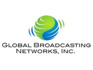 GLOBAL BROADCASTING NETWORKS