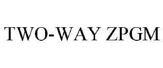 TWO-WAY ZPGM