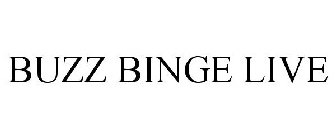 BUZZ BINGE LIVE