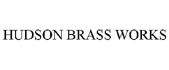 HUDSON BRASS WORKS