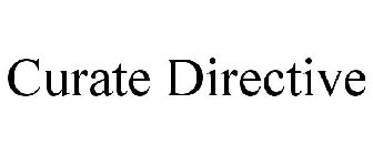 CURATE DIRECTIVE