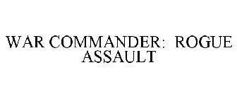 WAR COMMANDER: ROGUE ASSAULT