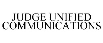 JUDGE UNIFIED COMMUNICATIONS