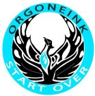 ORGONEINK START OVER