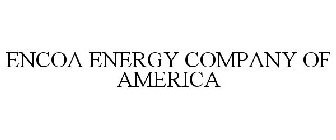 ENCOA ENERGY COMPANY OF AMERICA