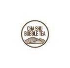 CHA SHU BUBBLE TEA