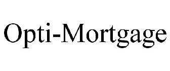 OPTI-MORTGAGE