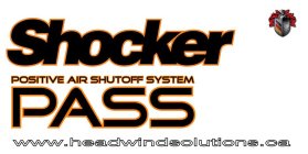 SHOCKER PASS POSITIVE AIR SHUTOFF SYSTEM WWW.HEADWINDSOLUTIONS.CA