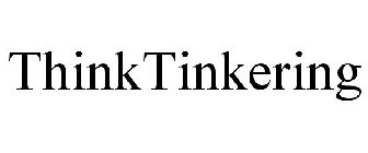 THINKTINKERING