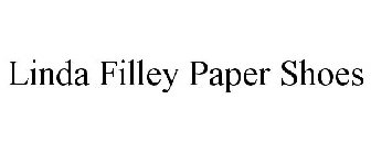 LINDA FILLEY PAPER SHOES