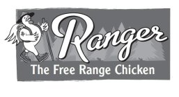 RANGER THE FREE RANGE CHICKEN