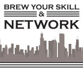 BREW YOUR SKILL & NETWORK