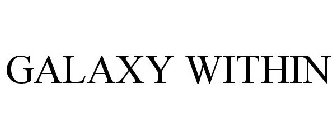 GALAXY WITHIN