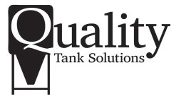 QUALITY TANK SOLUTIONS