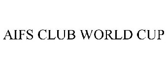 AIFS CLUB WORLD CUP