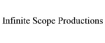 INFINITE SCOPE PRODUCTIONS