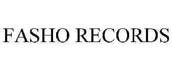FASHO RECORDS