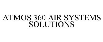 ATMOS360 AIR SYSTEMS SOLUTIONS