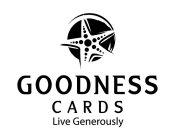 GOODNESS CARDS LIVE GENEROUSLY