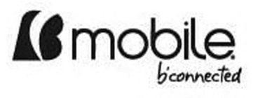BMOBILE. B'CONNECTED