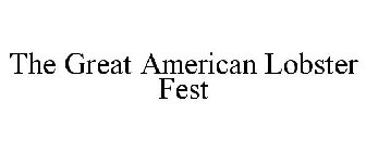 THE GREAT AMERICAN LOBSTER FEST