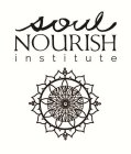 SOUL NOURISH INSTITUTE