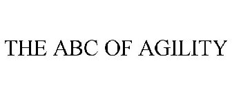 THE ABC OF AGILITY