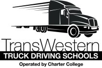 TRANSWESTERN TRUCK DRIVING SCHOOLS OPERATED BY CHARTER COLLEGE