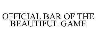 OFFICIAL BAR OF THE BEAUTIFUL GAME