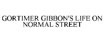 GORTIMER GIBBON'S LIFE ON NORMAL STREET