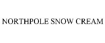 NORTHPOLE SNOW CREAM
