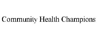 COMMUNITY HEALTH CHAMPIONS