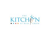 THE KITCHEN AT BLUE CREEK