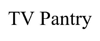TV PANTRY
