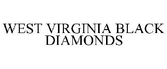 WEST VIRGINIA BLACK DIAMONDS