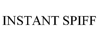 INSTANT SPIFF