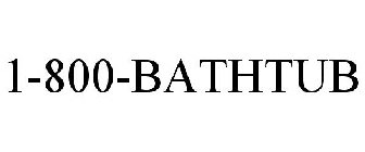 1-800-BATHTUB