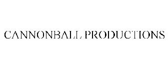 CANNONBALL PRODUCTIONS