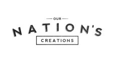 OUR NATION'S CREATIONS