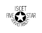 ISCET FIVE STAR SERVICEABILITY